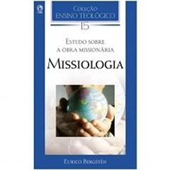 Missiologia - Volume 15, do autor Eurico Bérgsten