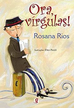 Ora, Vírgulas!, do autor Rosana Rios
