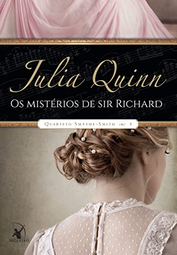Ler Os mistérios de Sir Richard (Quarteto Smythe-Smith - Livro 4), do autor Julia Quinn