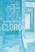 Ler Cloro, do autor Alexandre Vidal Porto
