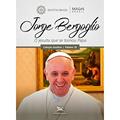 Ler Jorge Bergoglio: O jesuíta que se tornou Papa, do autor Programa MAGIS Brasil Ler Jorge Bergoglio: O jesuíta que se tornou Papa, do autor Programa MAGIS Brasil