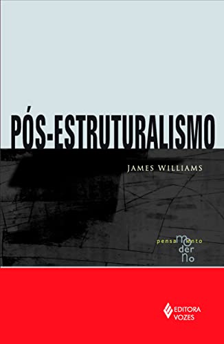 Ler Pós-estruturalismo, do autor James Williams
