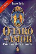 Ler O Taro do Amor. Para Assuntos do Coração, do autor Jane Lyle