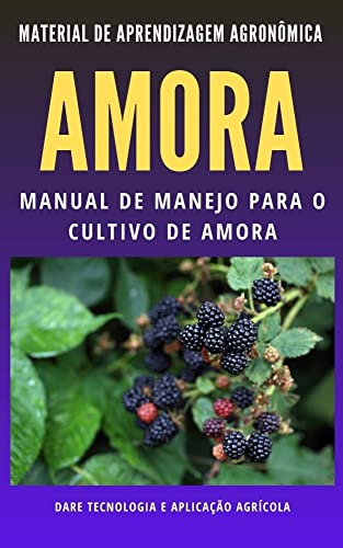 Ler AMORA | Manual de Manejo para o Cultivo, do autor DARE AGRO
