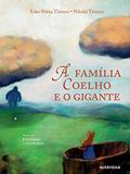 Ler A família Coelho e o gigante, do autor Esko-Pekka Tiitinen