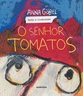 Ler O senhor Tomatos, do autor Anna Göbel Ler O senhor Tomatos, do autor Anna Göbel