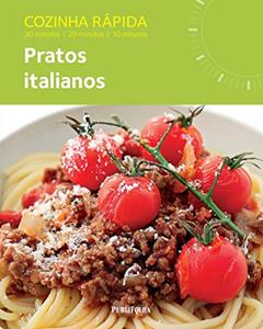 Cozinha Rápida. Pratos Italianos, do autor Joy Skipper