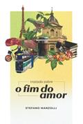 Ler tratado sobre o fim do amor., do autor Stefano Manzolli