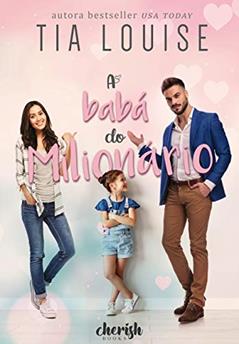 A Babá do Milionário, do autor Tia Louise