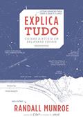 Ler Explica tudo - Coisas difíceis em palavras fáceis, do autor Randall Munroe