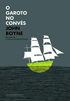 O garoto no convés, do autor John Boyne