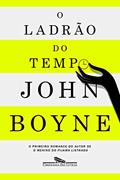 Ler O ladrão do tempo, do autor John Boyne