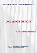 Ler 2000 anos depois: o renascimento de Israel, do autor Alexandre Lissovsky Ler 2000 anos depois: o renascimento de Israel, do autor Alexandre Lissovsky
