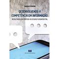 Ler Desenvolvendo a Competência em Informação: Resultados da Prática no Ensino Fundamental, do autor Rodrigo Pereira Ler Desenvolvendo a Competência em Informação: Resultados da Prática no Ensino Fundamental, do autor Rodrigo Pereira