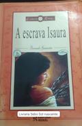 Ler A Escrava Isaura, do autor Bernardo Guimarães