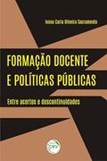 Ler Formação docente e políticas públicas: entre acertos e descontinuidades, do autor Ivana Carla Oliveira Sacramento Ler Formação docente e políticas públicas: entre acertos e descontinuidades, do autor Ivana Carla Oliveira Sacramento
