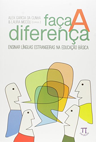 Ler Faça a Diferença. Ensinar Línguas Estrangeiras na Educação Básica, do autor Ana Maria Ferreira Barcelos Ler Faça a Diferença. Ensinar Línguas Estrangeiras na Educação Básica, do autor Ana Maria Ferreira Barcelos