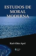 Ler Estudos de moral moderna, do autor Karl-Otto Apel Ler Estudos de moral moderna, do autor Karl-Otto Apel