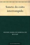 Ler Soneto do coito interrompido, do autor Manuel Maria de Barbosa du Bocage Ler Soneto do coito interrompido, do autor Manuel Maria de Barbosa du Bocage