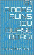 Ler 81 piadas ruins (ou quase boas), do autor Thiago Santana