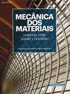 Mecânica dos materiais, do autor James Gere; Barry Goodno