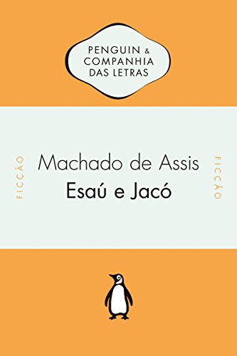 Ler Esaú e Jacó, do autor Machado de Assis