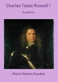 Ler Charles Tosse Russell !, do autor Maria Helena Guedes