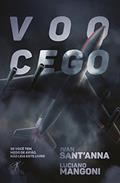 Ler Voo cego, do autor Ivan Sant'Anna; Luciano Mangoni
