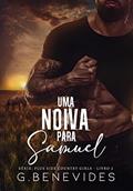 Ler Uma noiva para Samuel: O cowboy CEO e a camareira (Duologia plus size country girls Livro 2), do autor G. Benevides Ler Uma noiva para Samuel: O cowboy CEO e a camareira (Duologia plus size country girls Livro 2), do autor G. Benevides