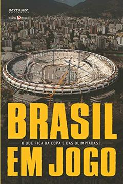 Brasil em Jogo: o que Fica da Copa e das Olimpíadas?, do autor Andrew Jennings; Antônio José Lopes Alves; Antonio Lassance; Carlos Vainer; Ermínia Maricato; Jorge Luiz Souto Maior; José Sérgi
