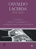 Ler Osvaldo Lacerda para Piano - Cromos e outras peças, do autor Osvaldo Lacerda Ler Osvaldo Lacerda para Piano - Cromos e outras peças, do autor Osvaldo Lacerda