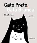 Ler Gato Preto, Gata Branca, do autor Silvia Borando