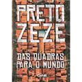 Ler Preto Zezé - das Quadras Para o Mundo, do autor Preto Zezé Ler Preto Zezé - das Quadras Para o Mundo, do autor Preto Zezé