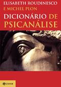 Ler Dicionário de psicanálise, do autor Michel Plon; Elisabeth Roudinesco