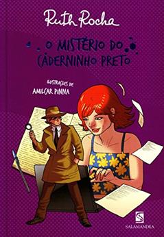 O mistério do caderninho preto, do autor Ruth Rocha