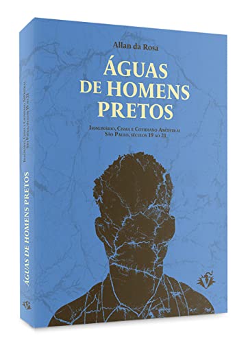 Ler Águas de Homens Pretos, do autor Allan da Rosa Ler Águas de Homens Pretos, do autor Allan da Rosa