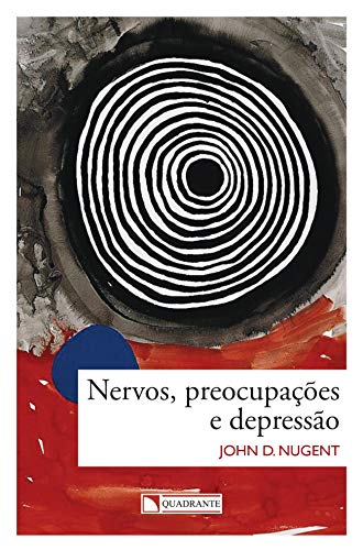 Ler Nervos, preocupações e depressão, do autor John D. Nugent