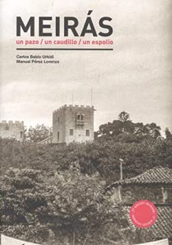 Ler Meirás: Un pazo, un caudillo, un espolio, do autor Carlos Babío Urqui; Manuel Pérez Lorenzo