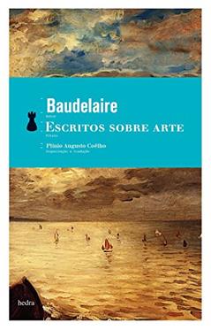 Escritos sobre arte, do autor Charles Baudelaire
