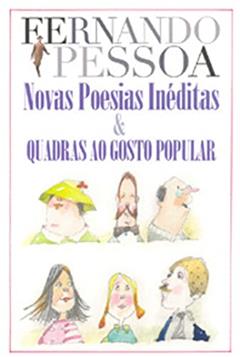 Novas Poesias Inéditas e Quadras ao Gosto Popular, do autor Fernando Pessoa