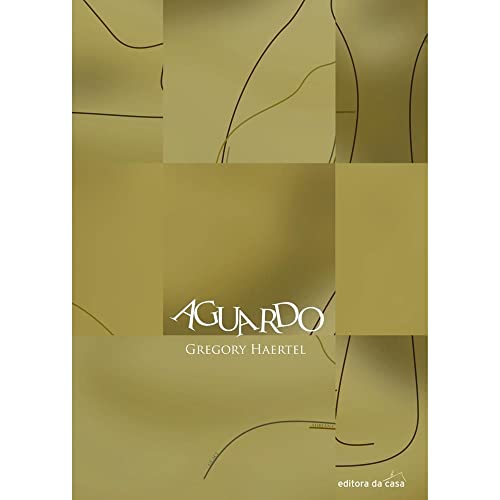 Ler AGUARDO - AUT PARANAENSE, do autor GREGORY HAERTEL