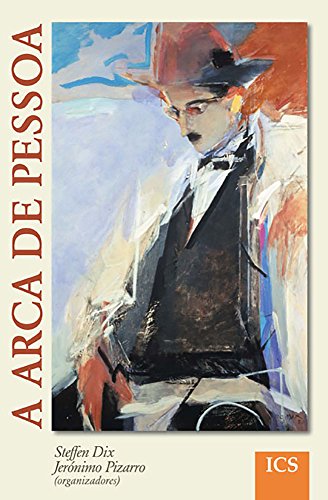 Ler A Arca de Pessoa: Novos Ensaios, do autor Steffen Dix Jerónimo Pizarro; Steffen Dix; Jerónimo Pizarro