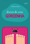 Ler Diário de uma gordinha, do autor Bárbara Seabra