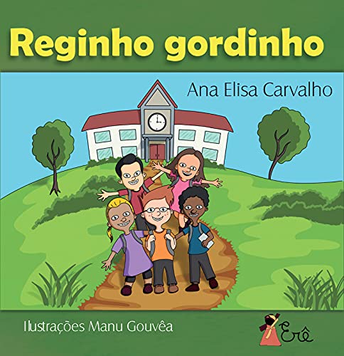 Ler Reginho gordinho, do autor Ana Elisa Carvalho