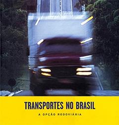 Transportes no Brasil. A Opção Rodoviária., do autor M Gordinho