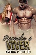 Ler Recordar é viver (Advogatos Livro 1), do autor Aretha V. Guedes