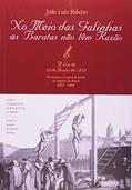 Ler No Meio Das Galinhas As Baratas Não Tem Razão - A Lei De 10 De Junho De 1835 - Os Escravos E A Pena De Morte No Império Do Brasil 1822-1889, do autor João Luiz Ribeiro Ler No Meio Das Galinhas As Baratas Não Tem Razão - A Lei De 10 De Junho De 1835 - Os Escravos E A Pena De Morte No Império Do Brasil 1822-1889, do autor João Luiz Ribeiro