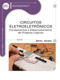 Ler Circuitos eletroeletrônicos: Fundamentos e desenvolvimento de projetos lógicos, do autor Renato Rodrigues Paixão / José Carlos de Souza Junior