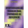 Ler Oportunidades De Trabalho Para Portadores De Deficiência, do autor Jose Pastore