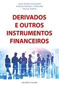 Ler Derivados e Outros Instrumentos Financeiros, do autor José Nuno Sacadura Ler Derivados e Outros Instrumentos Financeiros, do autor José Nuno Sacadura